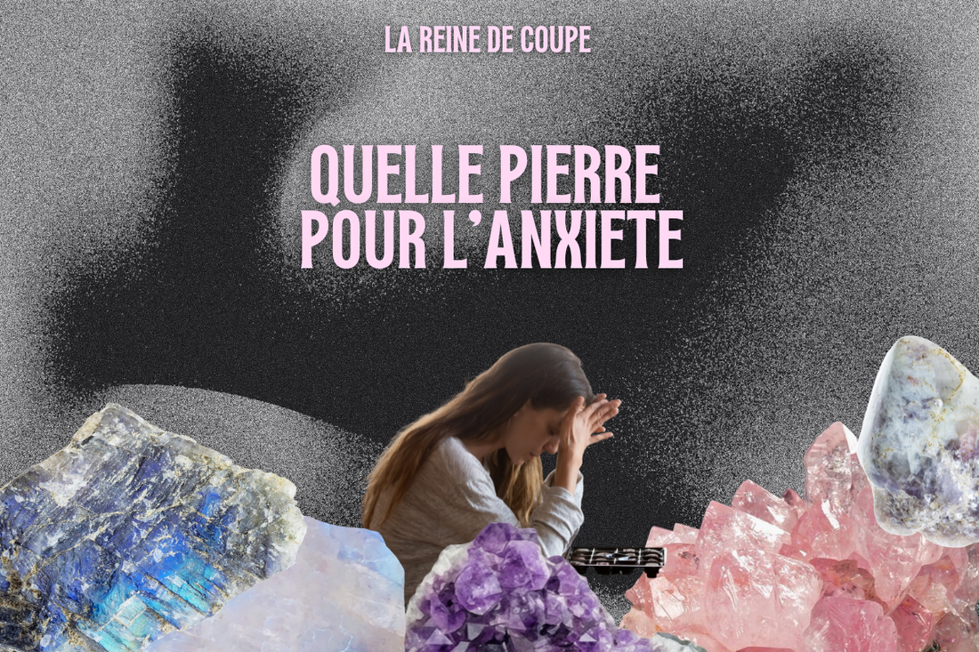 Quelle pierre pour l’anxiété ? Les 5 pierres naturelles les plus efficaces